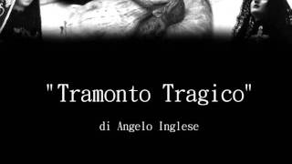 Marcia Funebre quotTramonto Tragicoquot di AInglese [upl. by Elum]