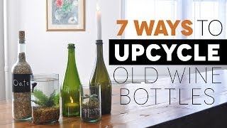 7 Awesome Ways to Upcycle Old Wine Bottles [upl. by Lemal91]