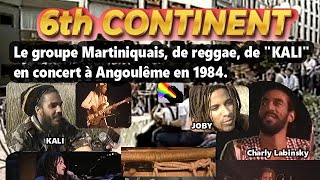 ♬ 6ème CONTINENT Martinique concert à Angoulême groupe de reggae de KALI des années 7080 ♬ [upl. by Nahsrad]