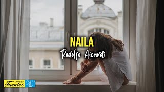 NAILA  Rodolfo Aicardi Video Letra [upl. by Gideon]