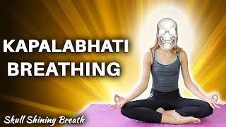 Learn Kapalabhati Breathing Technique For Beginners [upl. by Ahsekyw]