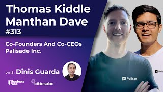 Thomas Kiddle  Manthan Dave  CoFounders And CoCEOs  Palisade Inc [upl. by Ewold]