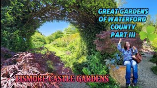 Visit the BEST GARDENS of IRELAND  LISMORE CASTLE GARDENS [upl. by Eniamaj]