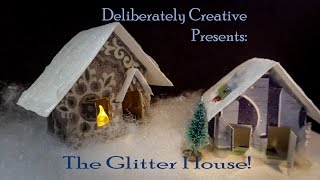 How to make Glitter Houses or Putz Houses lovewinterart [upl. by Ydda]