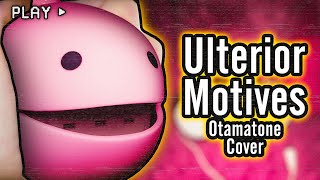 Ulterior Motives EKT  Otamatone Cover [upl. by Nywra]