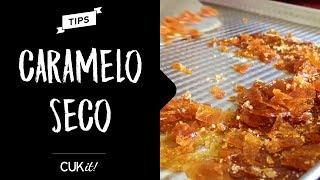 TIP  Cómo hacer Caramelo Seco  CUKit [upl. by Dame]