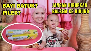 CARA MERAWAT BAYI YANG LAGI BATUK PILEK  REVIEW JUJUR TRANSPULMIN BABY BALSEM BAYI [upl. by Aicinod703]