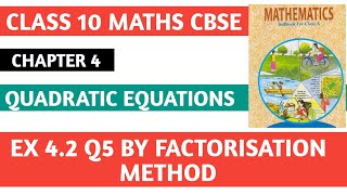 ch 4 Quadratic equations class 10 cbse maths ncert ex 42 Q5 [upl. by Ahseenyt498]