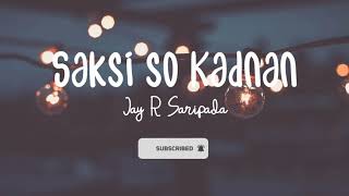 Saksi so Kadunan By Jay R Saripada lyrics  Maranao Song entertainment  Maranao Song 2020 New [upl. by Meletius454]