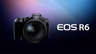 Introducing the Canon EOS R6 Digital Camera [upl. by Creight601]