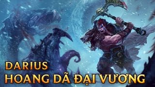 Darius Hoang Dã Đại Vương  Woad King Darius  Skins lol [upl. by Elime908]