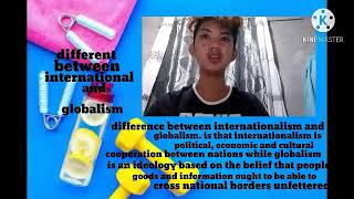 different between internationalism and globalism [upl. by Doti764]