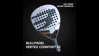 Recensione Bullpadel Hack 03 Comfort 2024 Padel test by Roberto Cardi [upl. by Aneehsar418]