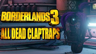 What happens when you find all dead Claptraps  Borderlands 3 [upl. by Sivle110]