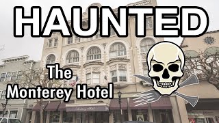 Haunted The historic Monterey Hotel in Monterey California where ghosts of the past live [upl. by Fornof19]