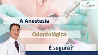 A anestesia odontológica é segura [upl. by Ihsoyim]