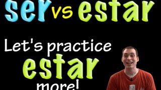 Ser vs Estar  More Estar practice intermediate [upl. by Armitage739]