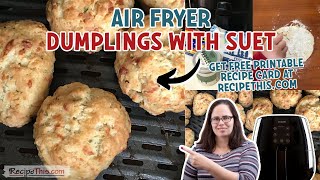 Air Fryer Dumplings With Suet old fashioned dumplings [upl. by Anitselec]