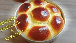 BRIOCHE EXTRA MOELLEUSE AU YAOURT et AU BEURRE [upl. by Maxentia]