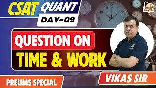 Solving Time amp Work related Questions for UPSC Prelims CSAT 2025  Sleepy Classes IAS  UPSC CSE [upl. by Savior]