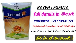 bayer lesenta  full details in Telugu  imidacloprid40  fipronil40  by hmr TELUGU AGRICULTURE [upl. by Merrielle199]