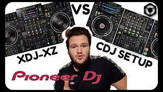 The Pioneer XDJXZ Vs Full CDJ Setup  How Do They Compare [upl. by Icaj161]