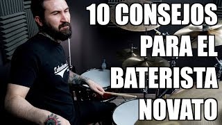 10 CONSEJOS PARA EL BATERISTA NOVATO [upl. by Clovis]