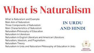 What is Naturalism and Example  Main Aim of Naturalism  Characteristics of Naturalism [upl. by Eneleoj]