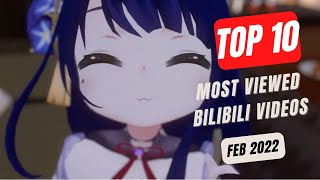 Top 10 Most viewed Genshin Videos on Bilibili  FEB 2022 [upl. by Nnairrehs]