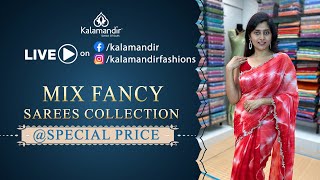 Mix Fancy Sarees   Special Price  WhatsApp Number 9852 9852 99  Kalamandir Sarees LIVE [upl. by Anyalram]