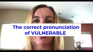 How to pronounce the word Vulnerable in English [upl. by Houston186]