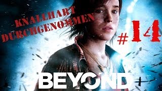 Knallhart durchgenommen Beyond Two Souls 14 [upl. by Amati]