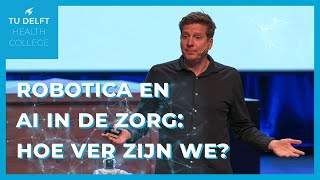 Robotica en AI in de Zorg Hoe ver zijn we [upl. by Enneyehs]