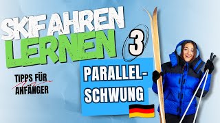 Skifahren lernen  Parallelschwung  Tipps für Anfänger  Pt 3 [upl. by Balkin]