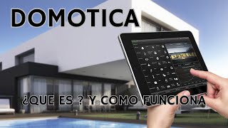 DOMOTICA ¿QUE ES COMO FUNCIONA [upl. by Brennen]