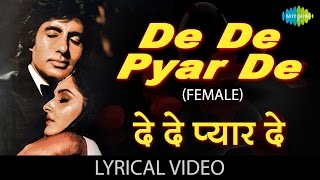 De De Pyar DeFemale with lyrics  दे दे प्यार दे गाने के बोल Sharaabi Amitabh BachanJaya Prada [upl. by Reyem283]