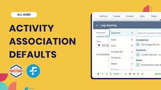Configure Activity Association Defaults  HubSpot Product Updates  September 2024 [upl. by Bernetta543]