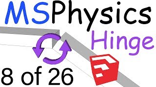 MSPhysics Plugin for SketchUp  Hinge Joint  8 of 26 [upl. by Ttergram]