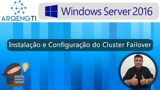 01  Instalação e Configuração do Cluster Failover Windows Server 2016 [upl. by Ettelrahc583]