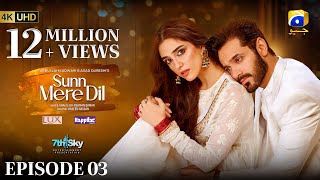 Sunn Mere Dil Episode 03  Eng Sub Digitally Presented by LUX and Happilac Paints  16th Oct 2024 [upl. by Noiek]