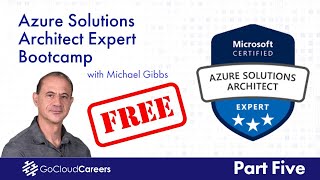 Azure Solutions Architect Expert Training  AZ 305 Certification  Free Azure Course Part Five [upl. by Seuqirdor513]