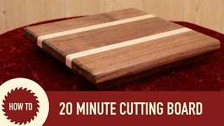 Making a Cutting Board in 20 Minutes [upl. by Nus818]