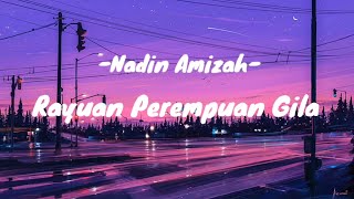 Nadin Amizah  Rayuan Perempuan Gila Lirik Lagu [upl. by Anaizit]