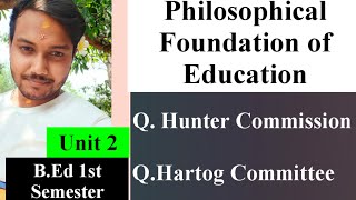 Hunter Commission  Hartog Committee  Philosophical Foundation [upl. by Appilihp]