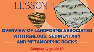 OVERVIEW OF LANDFORMS ASSOCIATED WITH IGNEOUS SEDIMENTARY AND METAMORPHIC ROCKS [upl. by Heidi]