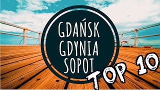 GDAŃSK GDYNIA SOPOT 10 MIEJSC  CO ZOBACZYĆ  AMAZING POLAND TRIP [upl. by Lehar926]