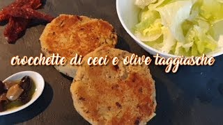 RICETTA CROCCHETTE DI CECI E OLIVE TAGGIASCHE [upl. by Ier]