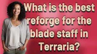 What is the best reforge for the blade staff in Terraria [upl. by Nahbois]