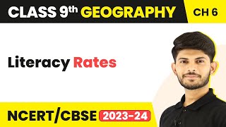 Class 9 Geography Chapter 6  Literacy Rates  Population CBSENCERT [upl. by Mcconaghy]