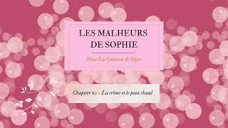 Les malheurs de Sophie  Chapitre 10 [upl. by Faline]